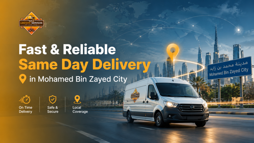 Fast and reliable same day delivery in Mohamed Bin Zayed City